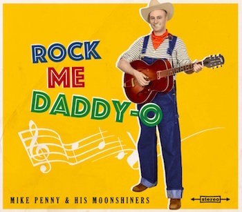 Penny ,Mike And His Moonshiners - Rock Me Daddy